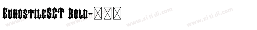 EurostileSCT Bold字体转换 EurostileSCT Bold字体转换